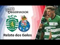 Sporting 2-0 FC Porto | Relato dos Golos | Rádio Observador | Liga Betclic 23/24