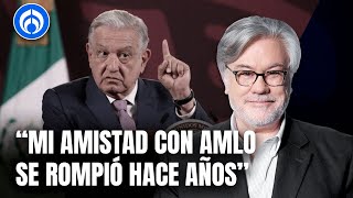 Ruiz Healy revela porqué se rompió su amistad con AMLO