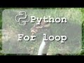 #8 Learn to use Python for loop | For loop syntax and range loop