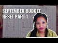 MONTHLY RESET FOR SEPTEMBER BUDGET : PART 1