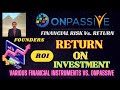 #ONPASSIVE |RETURN ON INVESTMENT|RISK VS RETURN |FINANCIAL INSTRUMENTS VS ONPASSIVE| FOUNDERS INCOME