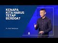 Ps Ivan Tanudjaja - Kenapa Kita Harus Tetap Berdoa?