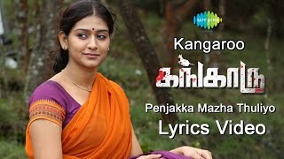 Kangaroo | Penjakka Mazha Thuliyo | Tamil Movie Lyric Video