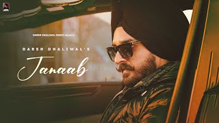 Janaab (Official Audio) Darsh Dhaliwal | Latest Punjabi Song 2023 | Darsh Dhaliwal Music