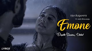 Emone Lyrics | Deepthi Sunaina | Vijai Bulganin | Telugu Song