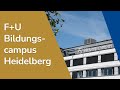 F+U Bildungscampus Heidelberg