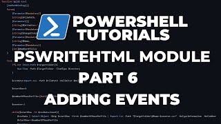 PowerShell Tutorials : PSWriteHTML - Part 6 - Adding Events