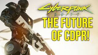 CDPR Plans for The Future of Cyberpunk & The Witcher! Sales Revealed, Interviews