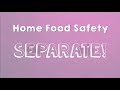 Home Food Safety - Separate!