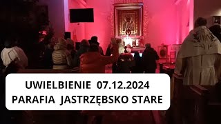 Uwielbiamy Boga 07.12.2024 - parafia Jastrzębsko Stare