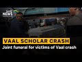 Joint funeral for victims of Vaal crash