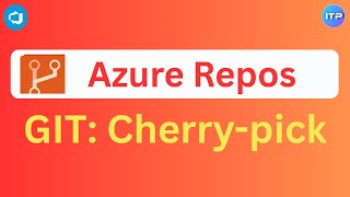 Git Cherry-Pick | Azure Repos | Azure DevOps Tutorial