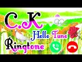 C.K name ki best ringtone 🌷C k hello tune ringtone 🌷C k ji please pickup the call