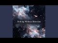 Drifting Without Direction (Instrumental Piano)
