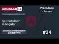 #34 ng-container in Angular | Angular Component & Directives | A Complete Angular Course