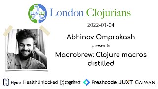 Macrobrew Clojure macros distilled by Abhinav Omprakash