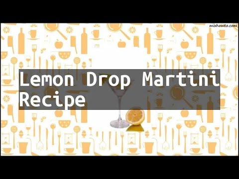 Recipe Lemon Drop Martini Recipe Recipe Lemon Drop Martini Recipe
