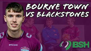 Bourne Town FC vs  Blackstones FC | UCL Division One | Match Day Highlights