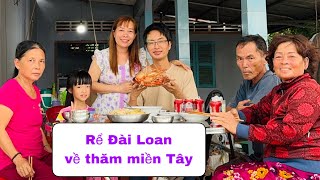 Chào mừng ông xã Đài Loan về miền Tây @thaophuongcuocsongDaiLoan