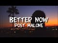 Post Malone - Better Now (Lyrics)