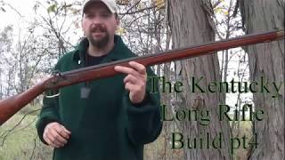 Kentucky Long Rifle Build part 4