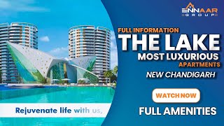 (Full Information) Most Luxurious Apartments at New Chandigarh The Lake ||  @ennaargroup1750