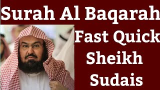 Surah Baqarah | Surah Al-Baqarah Full Fast recitation in 59 minutes by  Sheikh Sudais (2023)