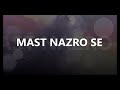 Mast Nazron Se Omer Inayat Lyrics