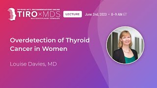 Overdetection of Thyroid Cancer in Women with Dr. Davies