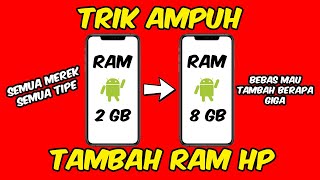 Cara Menambah RAM HP ANDROID !!! ( Semua Merk \u0026 Tipe )