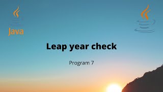 #7 Java Program to check a year is leap year | Java