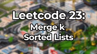Leetcode 23 - Merge k Sorted Lists