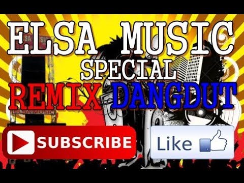 ELSA MUSIC VERSI REMIX DANGDUT (1) - YouTube