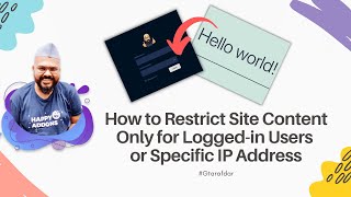 How to Restrict Site Contents Only For Logged-in Users Or For Specific IP Address | Hide Contents