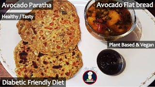 Avocado Paratha | Guacamole Paratha | Butter Fruit Paratha | Avocado Flat Bread | एवोकैडो पराठा