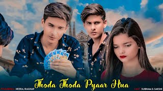 Thoda Thoda Pyar Hua | Love Story 2021| Teri Nazar Ne Ye Kya Kar Diya | Subham & Sakshi