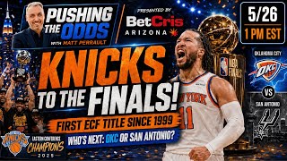 Knicks Sweep Cavs! NBA Finals Odds + Spurs-Thunder Game 5 | PTO presented by @BetCrisAZ