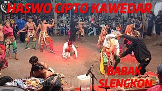 HASWO CIPTO KAWEDAR | DUREN SAWIT | BABAK SLENGKON