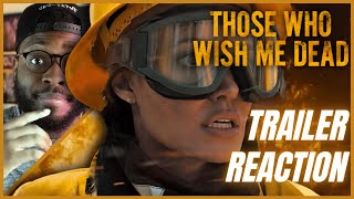 Those Who Wish Me Dead | Trailer | REACTION