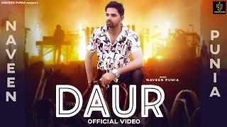 Daur (Official Video) Naveen Punia | Dinesh Madina | Ajesh Kumar | New Haryanvi Song Haryanvi 2021
