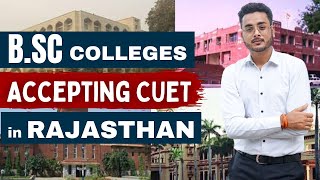 Top B. Sc Colleges Accepting CUET in Rajasthan🔥|| Fees🤔 || Best Colleges in Rajasthan 🤩 #cuet2023