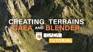 How To Create Realistic Landscapes with Gaea and Blender