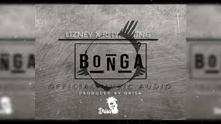 BONGA - LIZNEY X RHYMEKING (OFFICIAL  AUDIO)