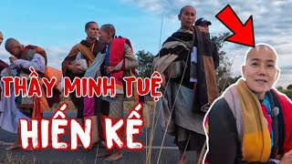 Thầy Minh Tuệ..Hiến Kế.. khiến đoàn văn báu và lê khả giáp cười