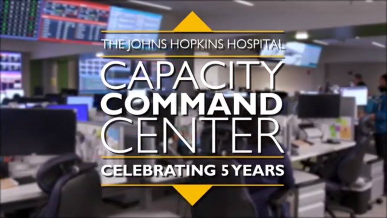 The Johns Hopkins Capacity Command Center | Enhancing Hospital ...