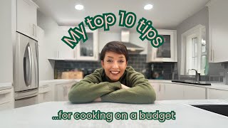 My top 10 tips for cooking on a budget 🧑‍🍳