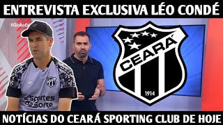 GLOBO ESPORTE CE - EXCLUSIVA COM LÉO CONDÉ: TÉCNICO FALA DE REFORÇOS, METAS, TORCIDA E FAMÍLIA