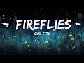 [1HOUR] Owl City - Fireflies (Lyrics) | Top Best Songs