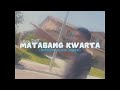 MATABANG KWARTA (OFFICIAL MUSIC VIDEO)