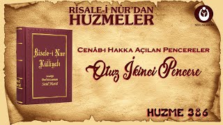 (0386) Huzmeler / Otuz İkinci Pencere (Allah'a Açılan Pencereler)